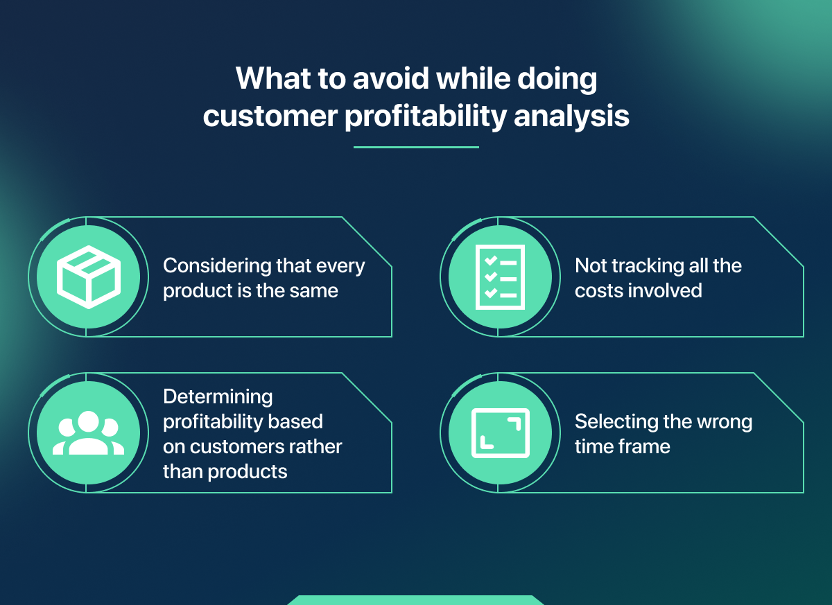 4 mistakes to avoid while doing customer profitability analysis
