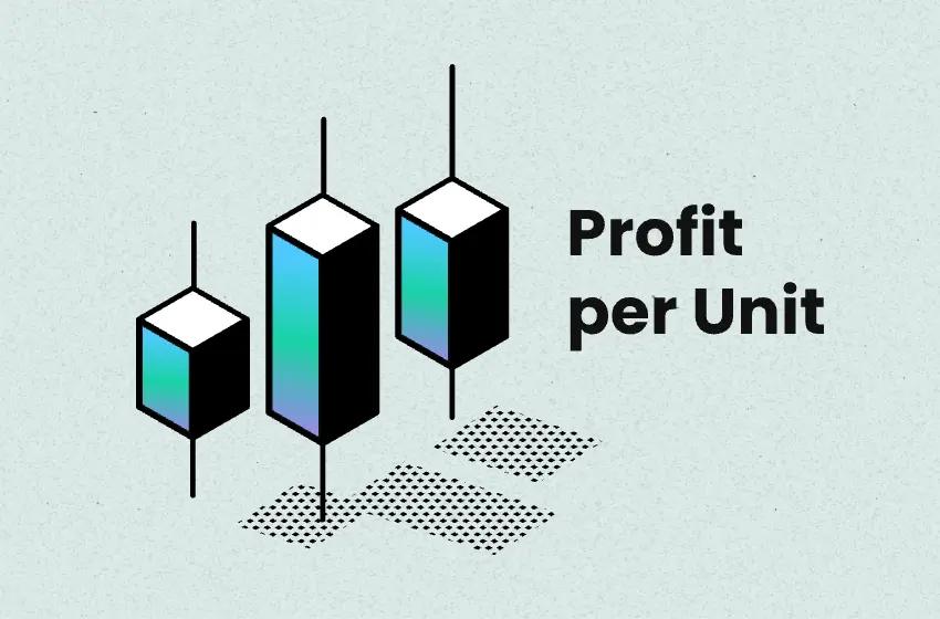 How to Calculate Profit Per Unit (With Examples & Formulas)