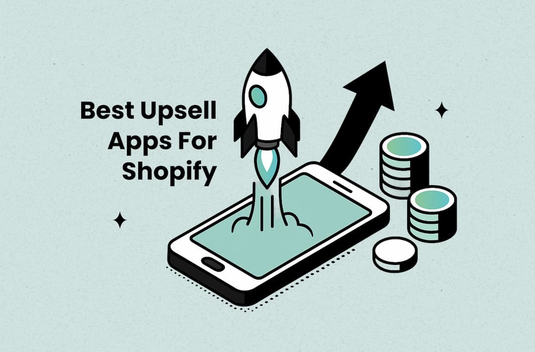 Best Upsell Apps for Shopify: Features, Pricing & Reviews