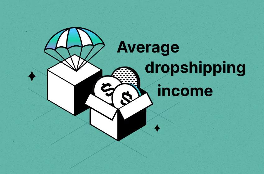 Average dropshipping income example with parachute box and dollar coins for average dropshipping income in 2025 - by TrueProfit