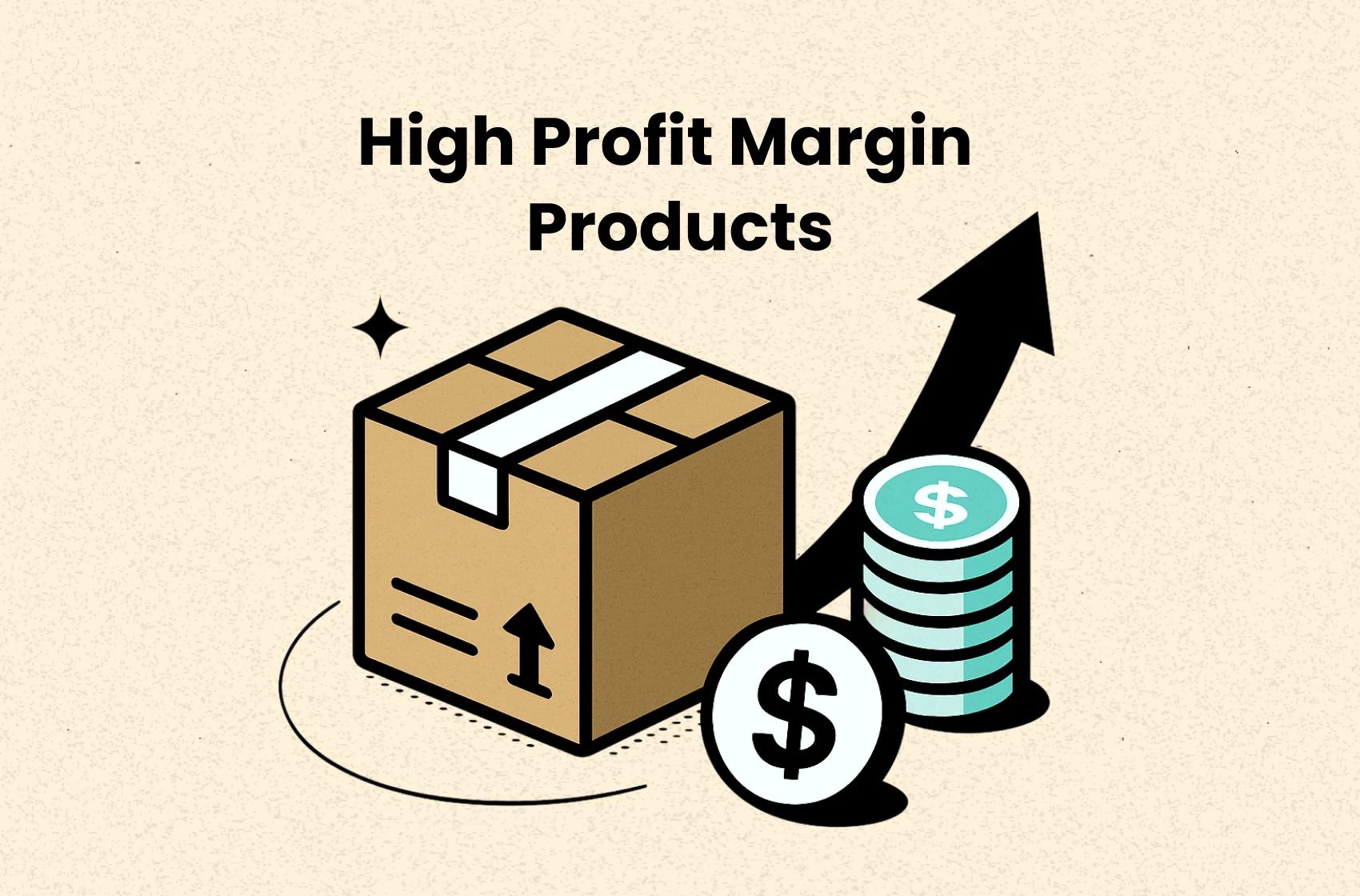 10+ Low Cost, High Profit Margin Products to Sell Online in 2025