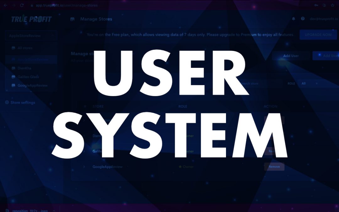 August 2021 Release: User System. Managing multiple stores with ease.