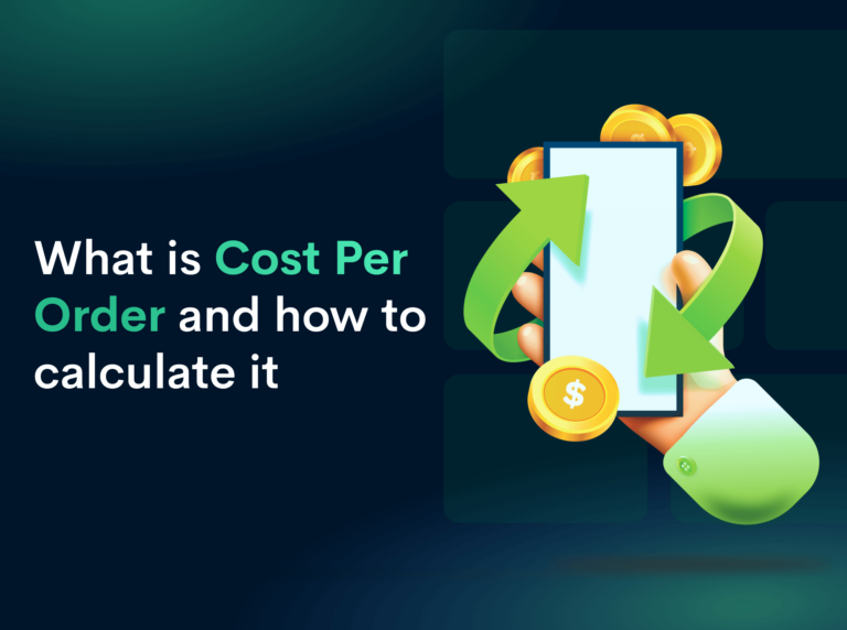 Cost Per Order: Definition, Calculation & Hacks to Minimize (2023)