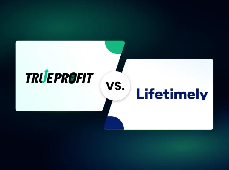 TrueProfit vs Lifetimely: What Are The Differences? (2023)
