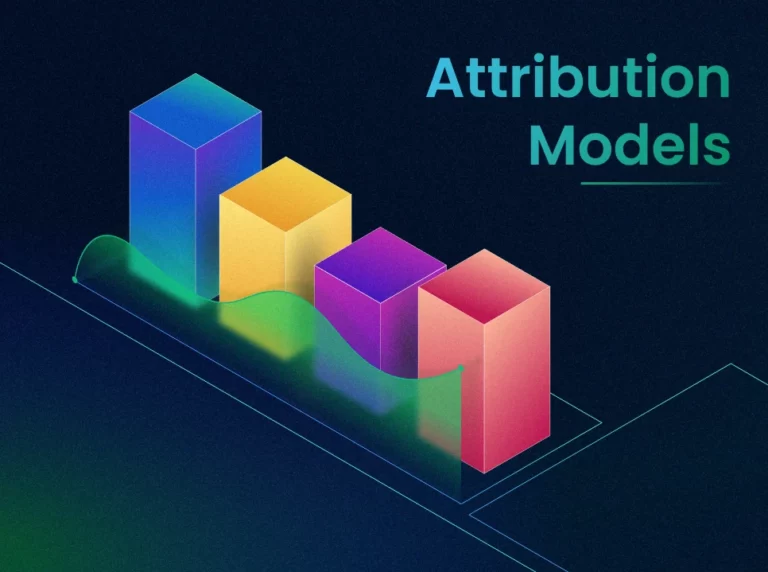 How Attribution Models Can Boost Your Marketing Strategies [2023]